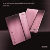 blackpink-3rd-mini-album-deadline-pink-ver blackpink-3rd-mini-album-deadline-pink-ver
